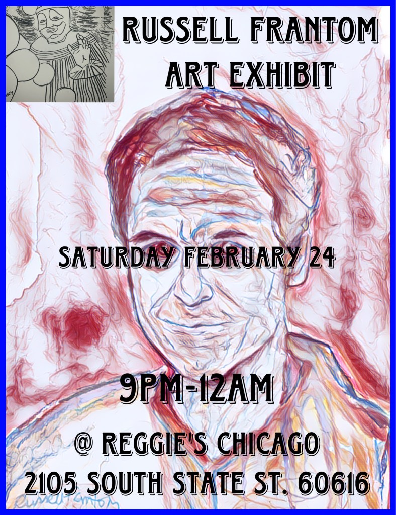 Artist Russell frantom art show in Chicago at Reggie’s on February 24 2024 
